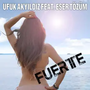 Fuerte (feat. Eser Tözüm)