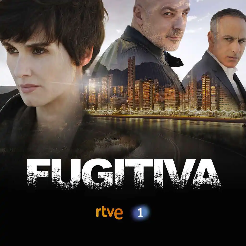 Fugitiva (Música Original de la Serie de RTVE)