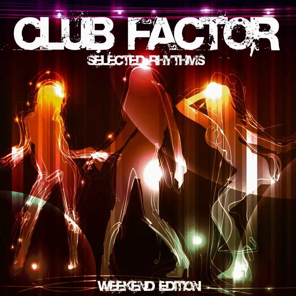 Club Factor (Weekend Edition)