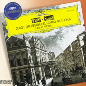 Orchestra del Teatro alla Scala di Milano, Claudio Abbado & Coro del Teatro alla Scala di Milano