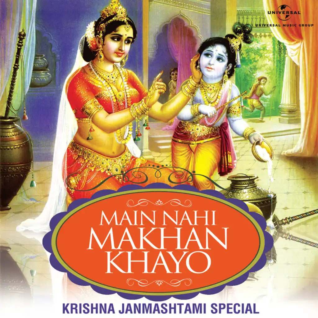 Main Nahi Makhan Khayo…Krishna Janmashtami Special