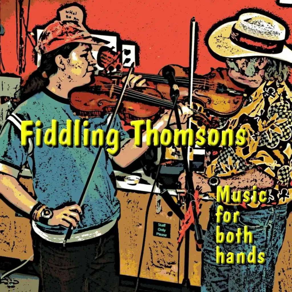 Fiddling Thomsons, Music for both hands