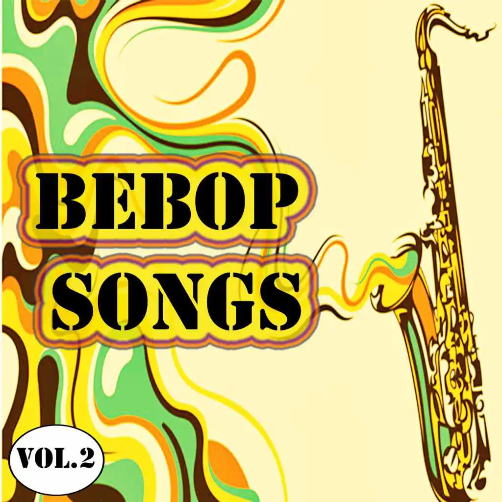 Bebop Songs, Vol. 2