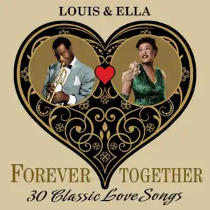 Louis & Ella (Forever Together) 30 Classic Love Songs