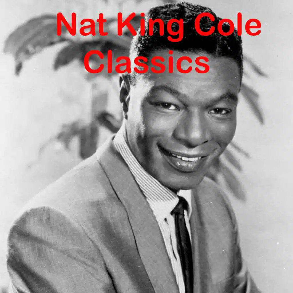 Nat King Cole Classics