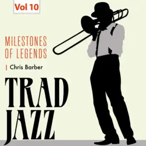 Milestones of Legends - Trad Jazz, Vol. 10