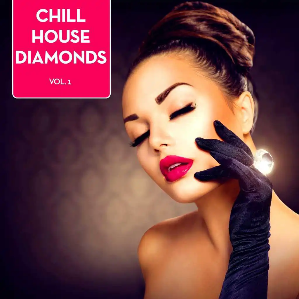 Chill House Diamonds, Vol. 1