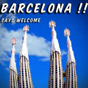 Barcelona Says Welcome