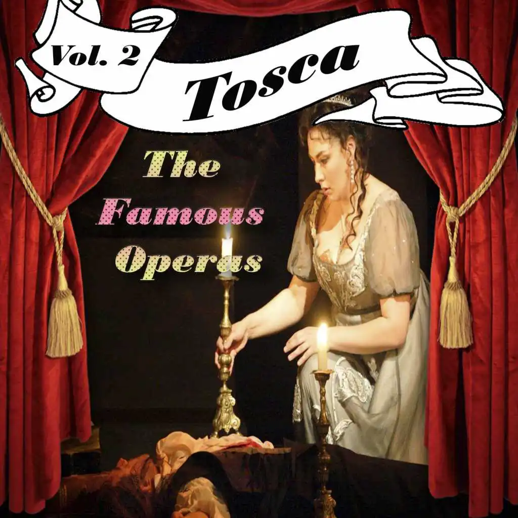 Tosca, Act II: "Tosca Finalmente Mia"
