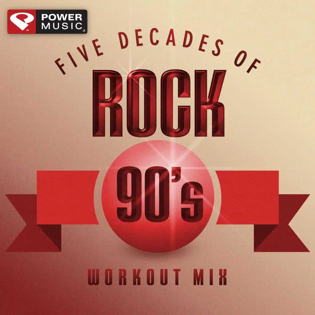 Five Decades of Rock 90's Workout Mix (60 Minute Non-Stop Workout Mix (130 BPM))