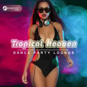 Tropical Heaven Dance Party Lounge