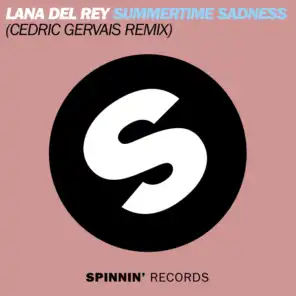 Summertime Sadness [Lana Del Rey vs. Cedric Gervais] (Cedric Gervais Remix)