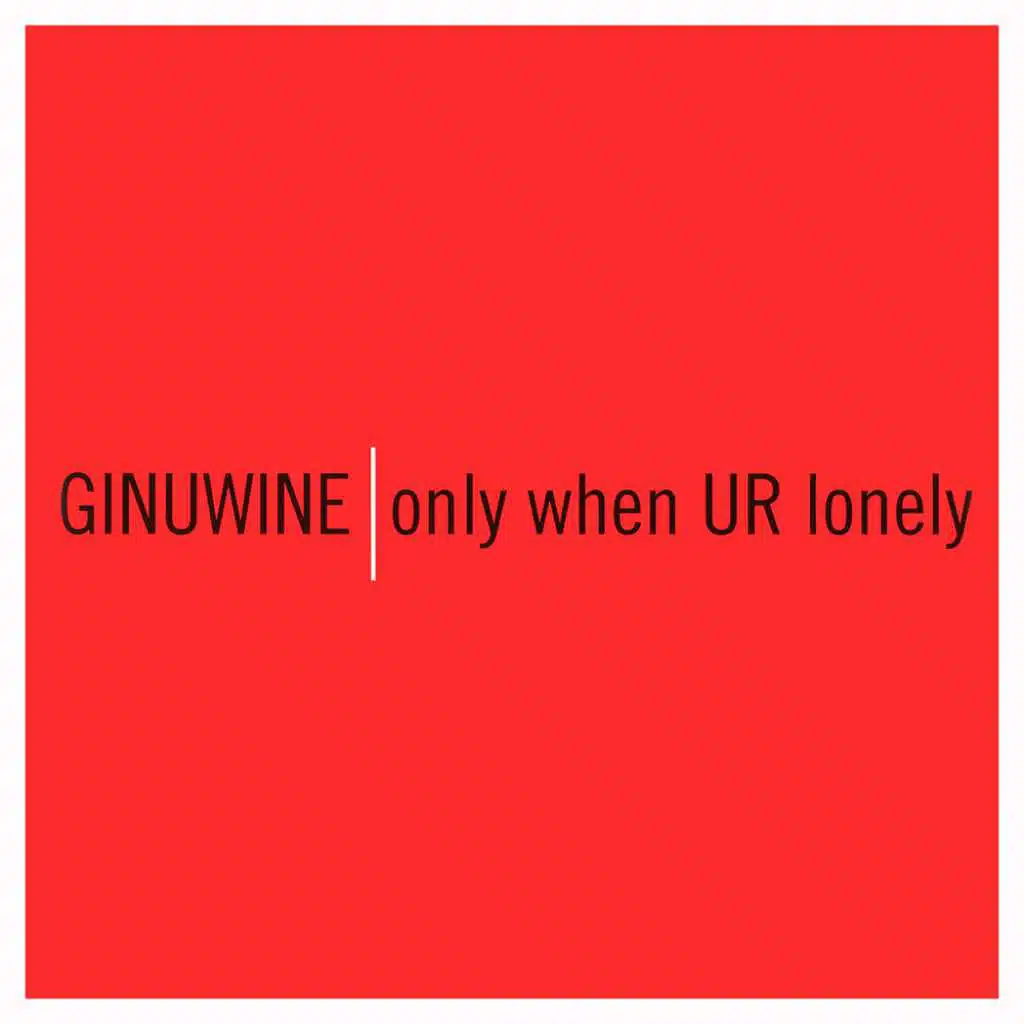 Only When UR Lonely (Instrumental)