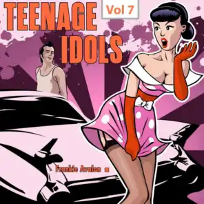 Teenage Idols, Vol. 7