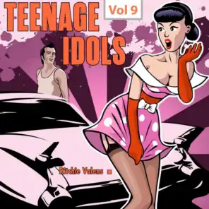 Teenage Idols, Vol. 9