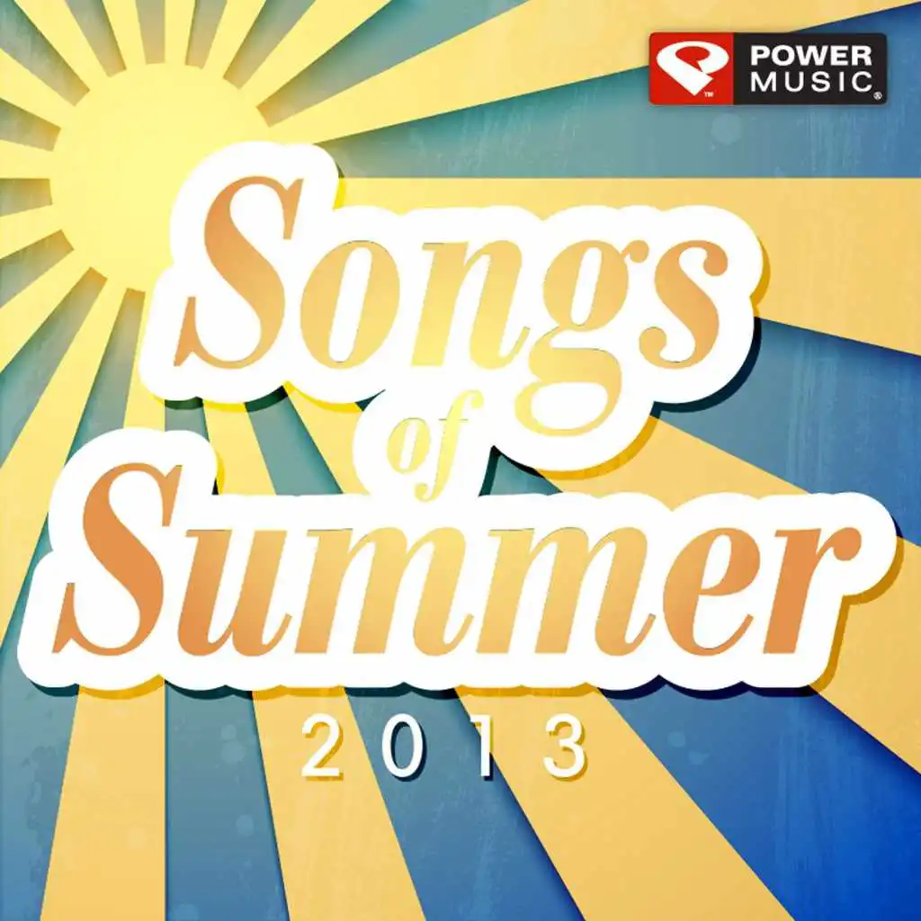 Songs of Summer 2013 (60 Min Non-Stop Workout Mix (135-145 BPM))