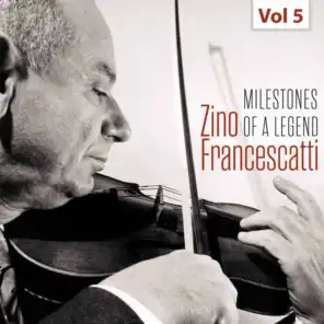 Milestones of a Legend - Zino Francescatti, Vol. 5