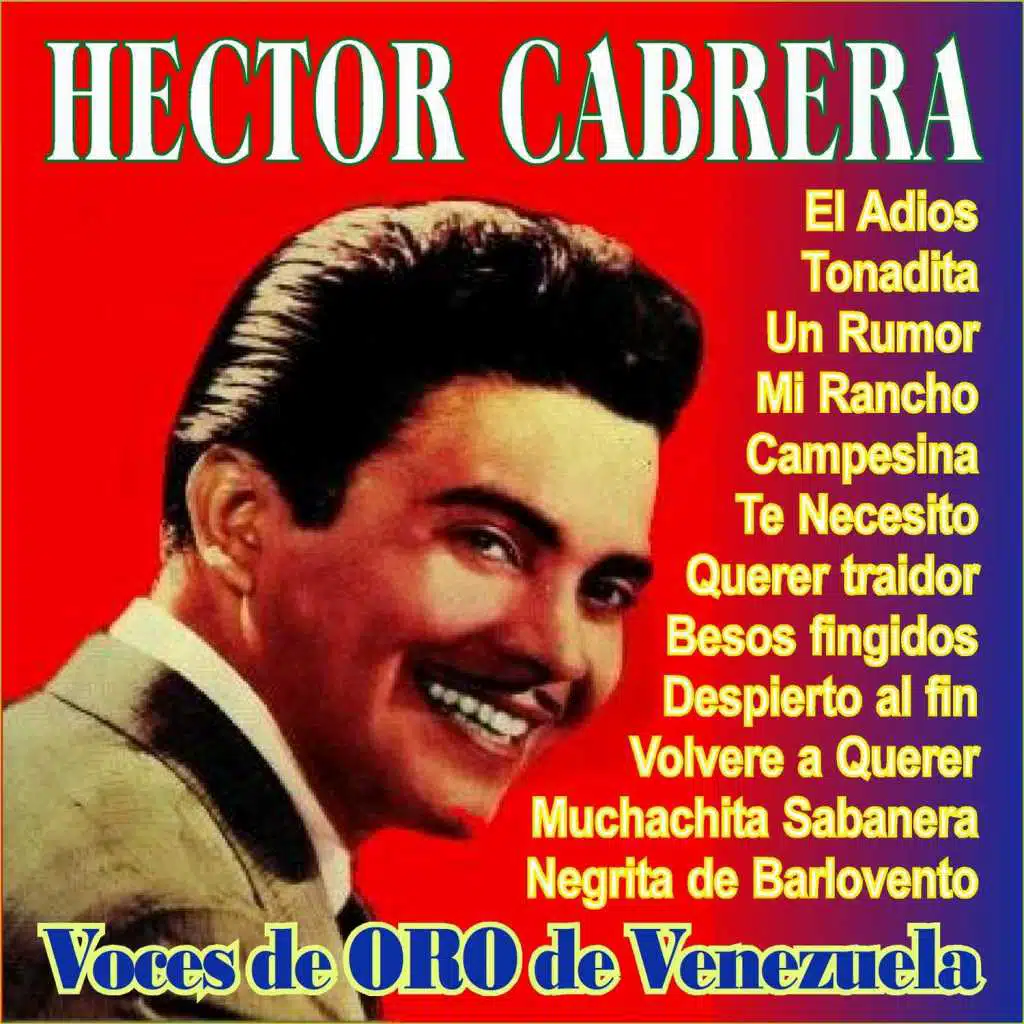 Voces de Oro de Venezuela - Hector Cabrera