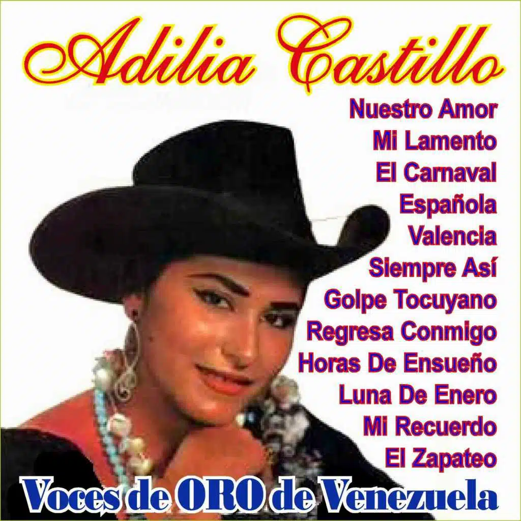 Voces de Oro de Venezuela - Adilia Castillo (feat. Ernesto Torrealba y Los Araucanos)