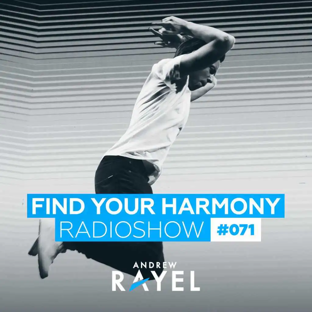 Find Your Harmony Radioshow #071