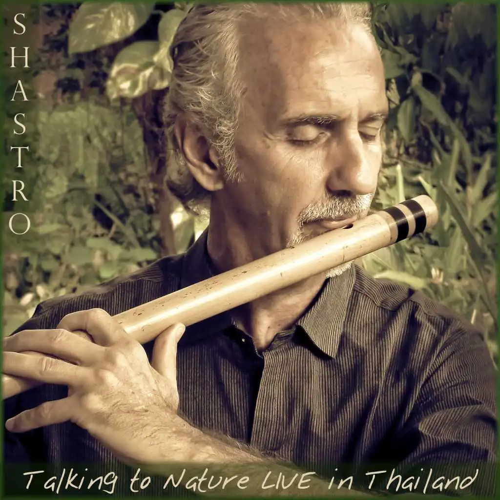 Talking to Nature (Live in Thailand)