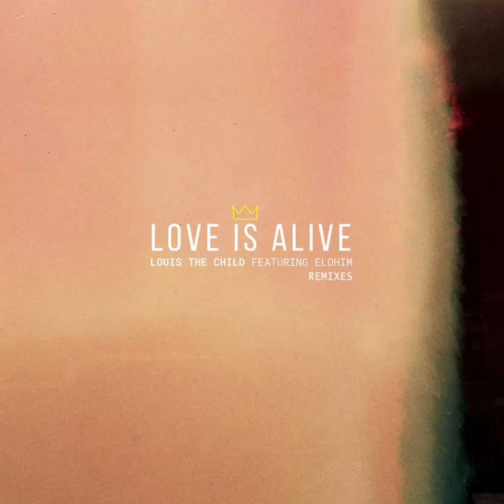 Love Is Alive (Chet Porter Remix) [feat. Elohim]