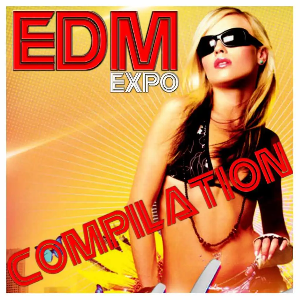 EDM Expo Compilation