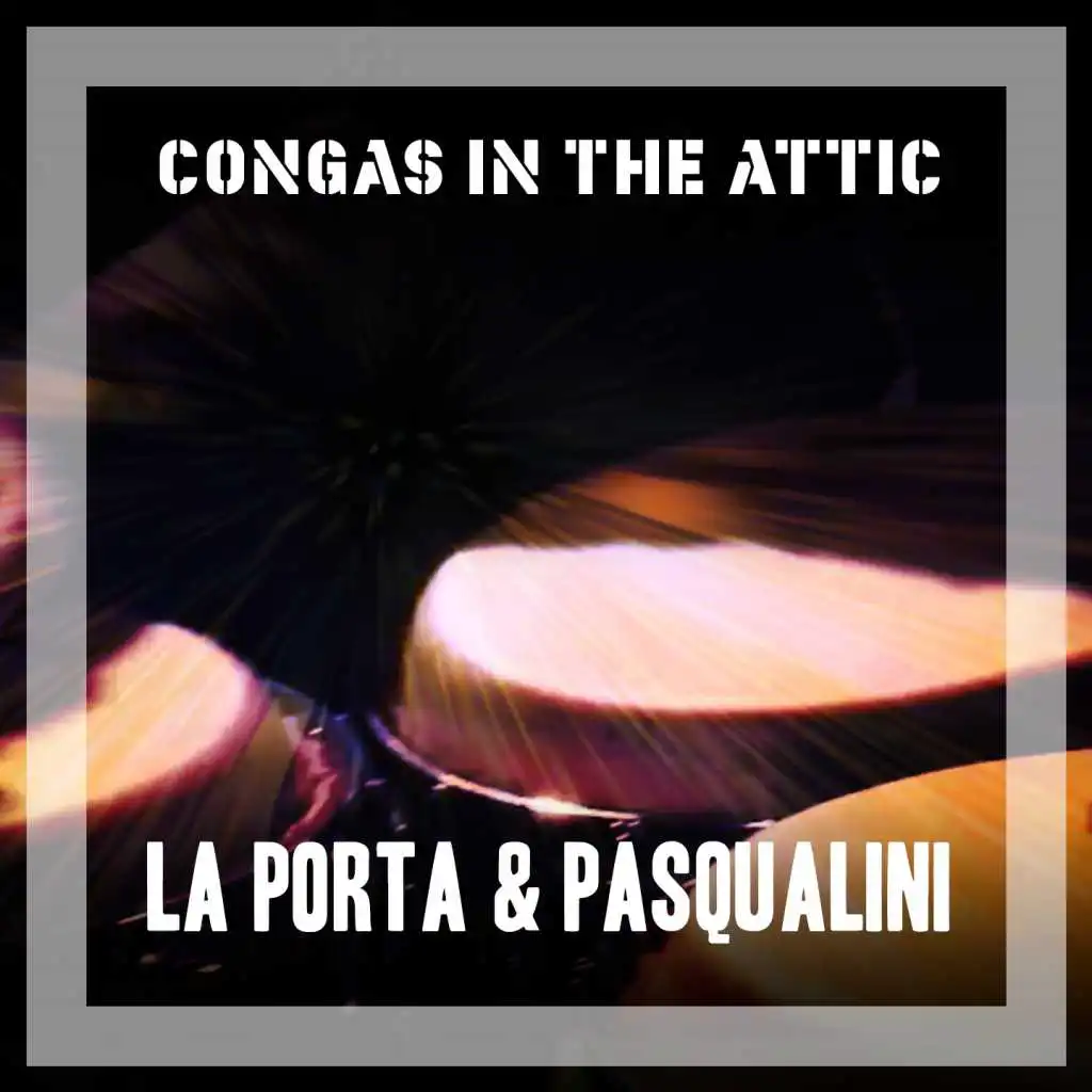 Congas in the Attic