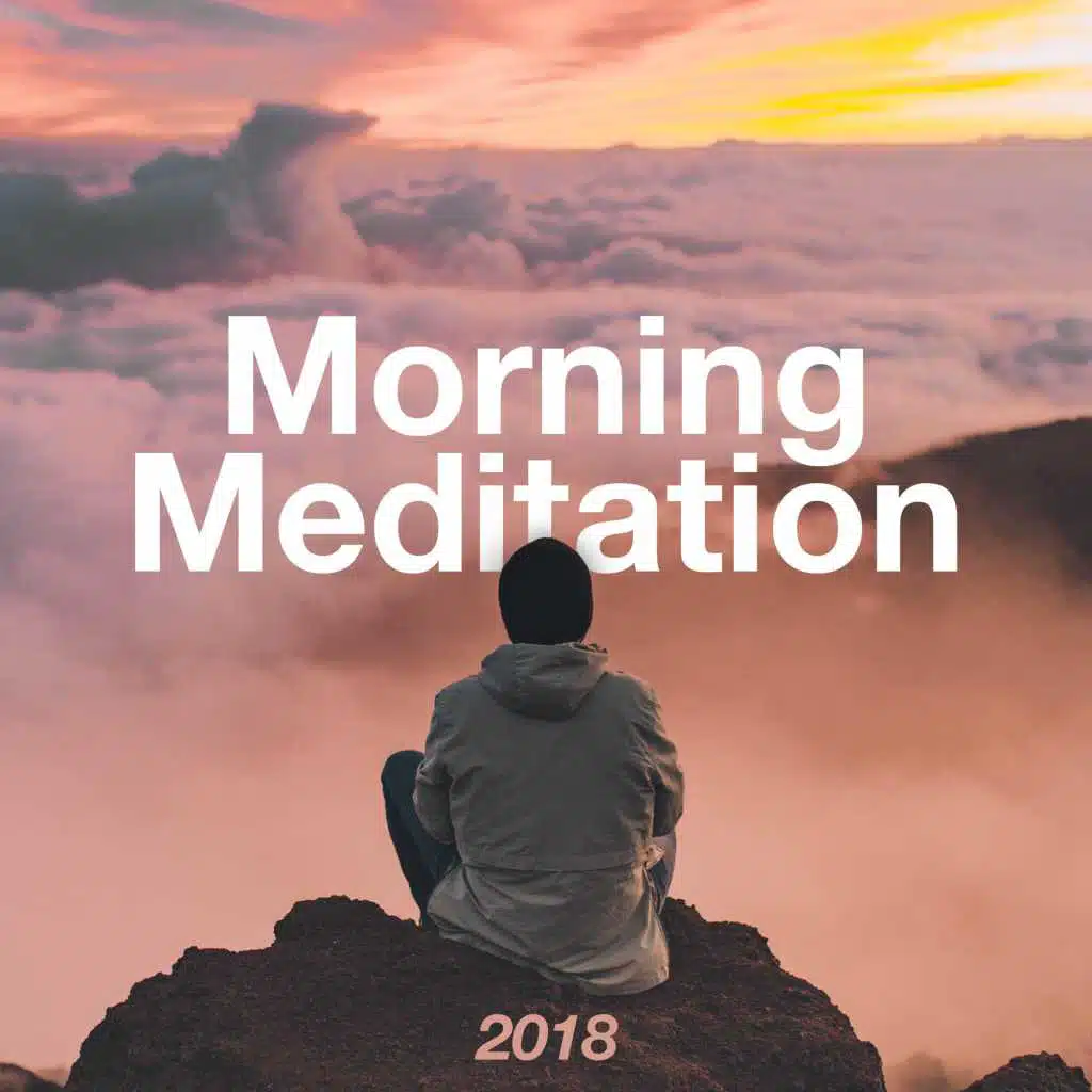 2018 Morning Meditation - Mindfulness Meditation Audio