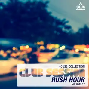 Club Session Rush Hour, Vol. 17