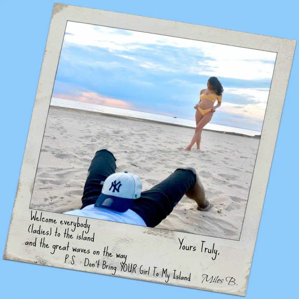 Don't Bring Your Girl to My Island