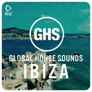 Global House Sounds - Ibiza, Vol. 8