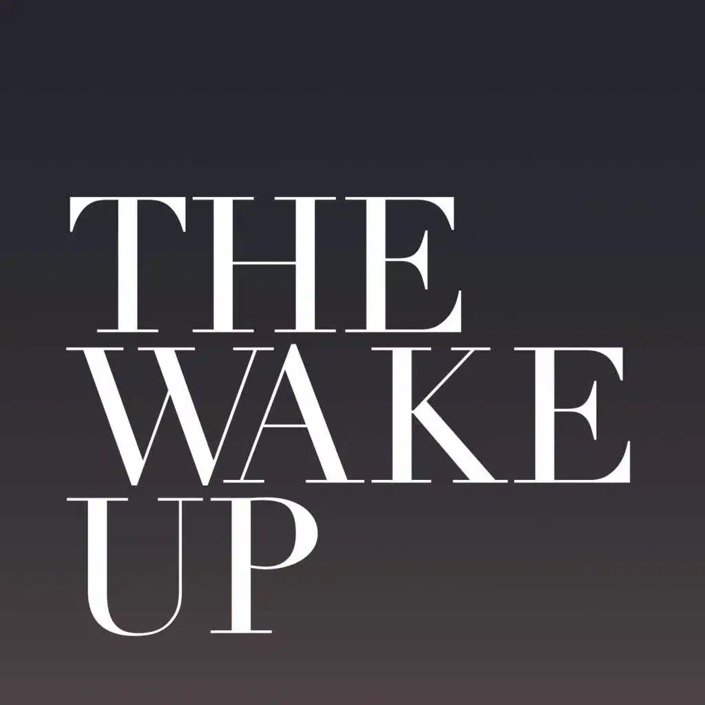 The Wake Up