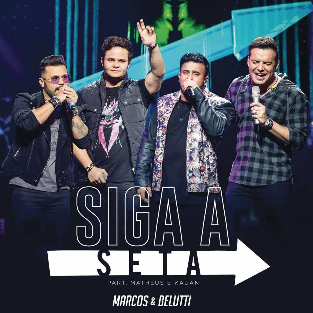 Siga a Seta (Ao Vivo) [feat. Matheus & Kauan]