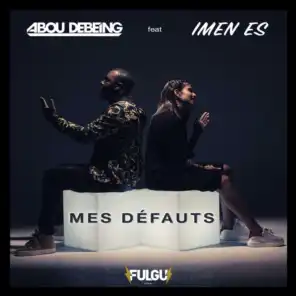 mes défauts (feat. Imen Es)