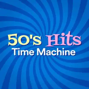 50's Hits Time Machine
