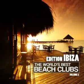 The World's Best Beach Clubs (Edition Ibiza, Vol. 2)