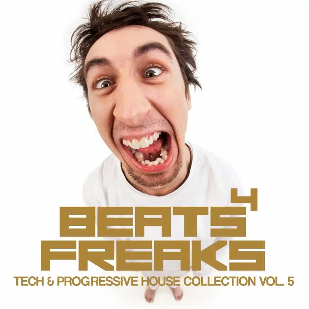 Beats 4 Freaks, Vol. 5 (Tech & Progressive House Collection)
