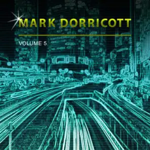 Mark Dorricott, Vol. 5