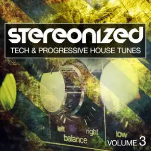 Stereonized, Vol. 3 (Tech & Progressive Tunes)