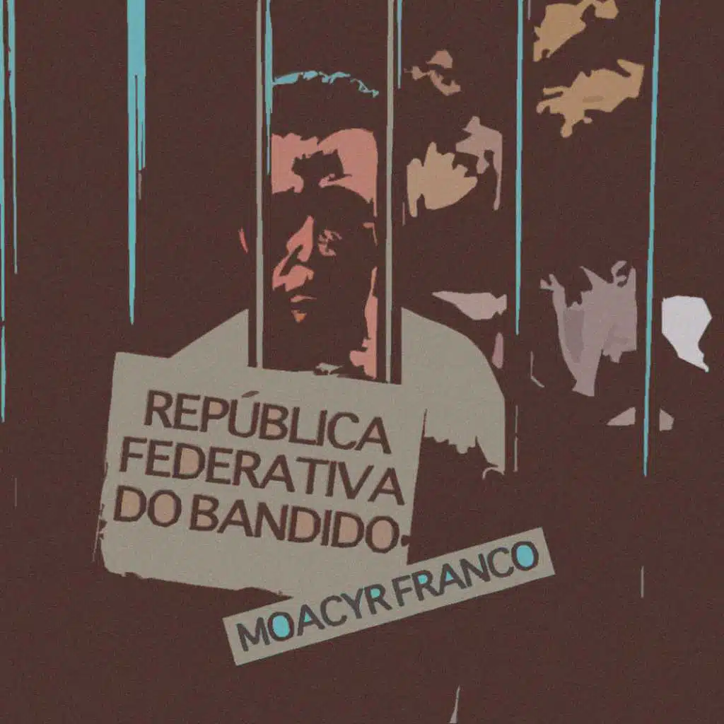 República Federativa do Bandido