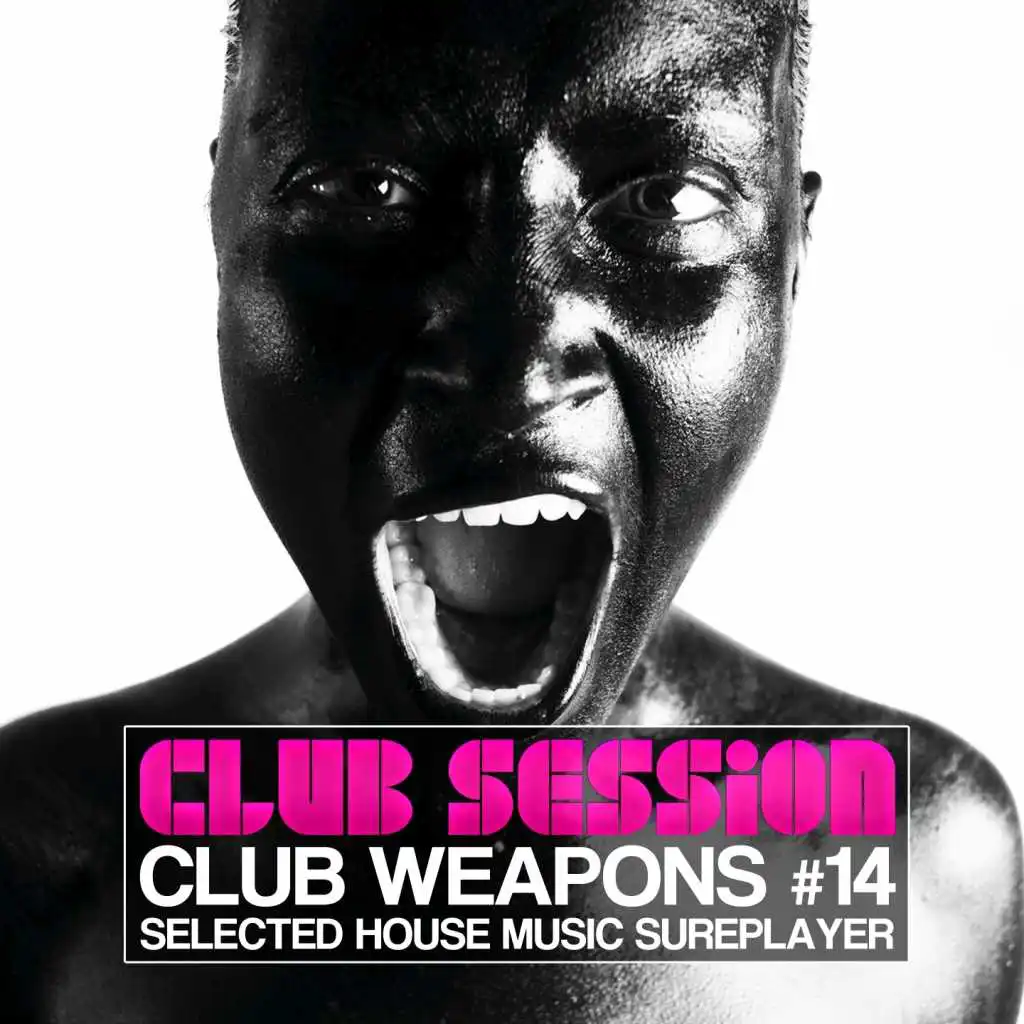 Club Weapons, Vol. 14 (Club Session, Selected House Music Sureplayer)