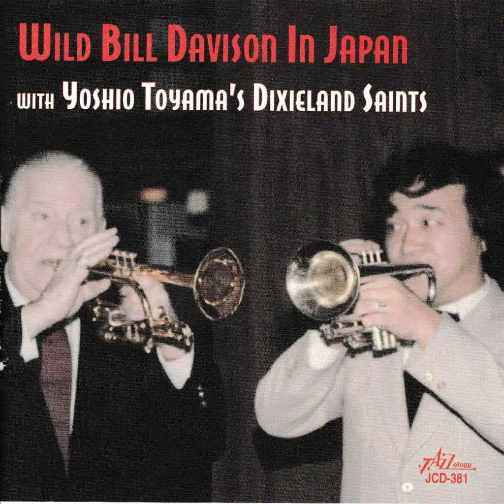 Wild Bill Davison in Japan (feat. Yasushi Harada, Shoji Fujimori, Keiko Toyama, Kyoji Aoki, Yoshizo Nakajima & Masahiro Gotoh)