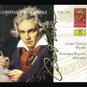 Beethoven: Large Choral Works (Complete Beethoven Edition Vol.19)