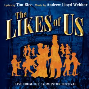 The Likes Of Us (2005 Sydmonton Festival)