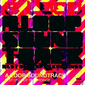 A Loop Soundtrack - The Best of Loop