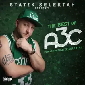 The Best of A3c (Mixed by Statik Selektah)