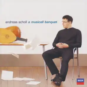 Andreas Scholl - Robert Dowland's "A Musicall Banquet"