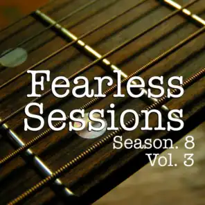 Fearless Sessions, Season. 8 Vol. 3