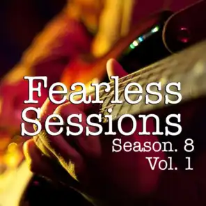Fearless Sessions, Season. 8 Vol. 1